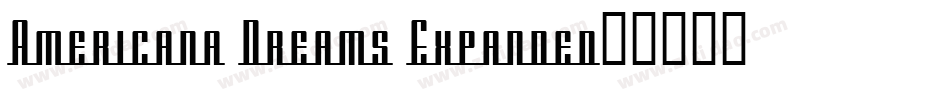 Americana Dreams Expanded字体转换